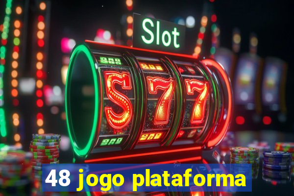 48 jogo plataforma